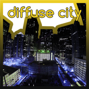 Diffuse City