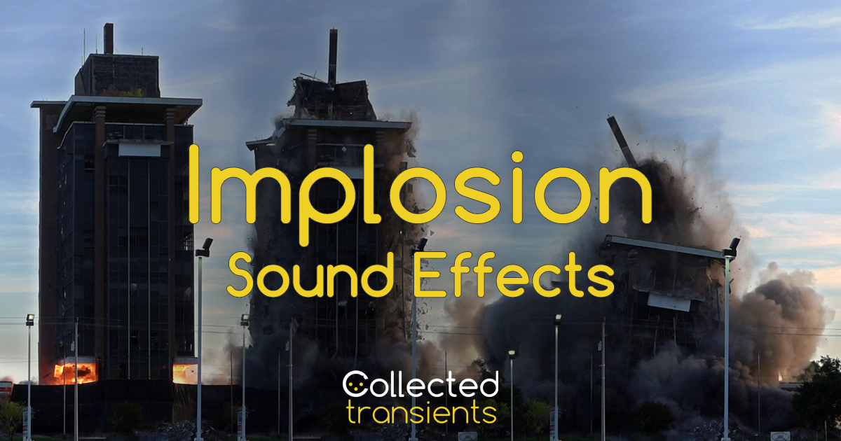 implosion-sound-effects-explosive-building-demolition-debris-sounds