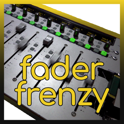Fader Frenzy